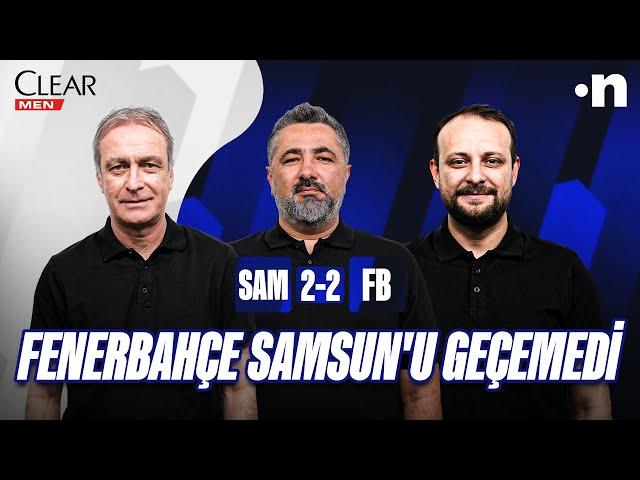 Samsunspor - Fenerbahçe Maç Sonu | Önder Özen, Serdar Ali Çelikler, Onur Tuğrul