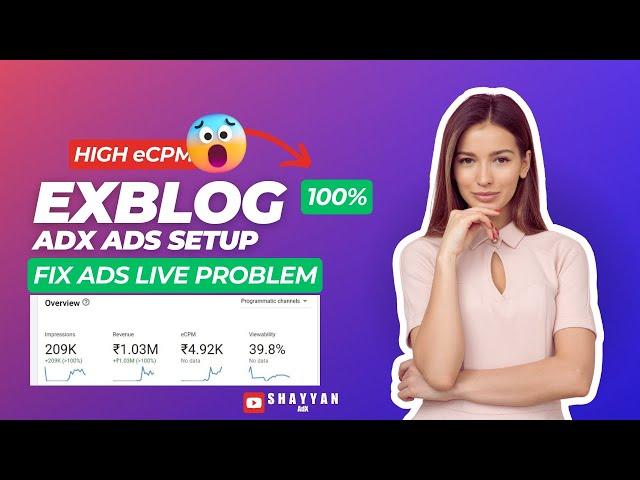 NON-PROGRAMMATIC EXBLOG ADS PROBLEM FIX | ADX NON PROGRAMATIC EXBLOG ADS PROBLEM SOLVED 100%