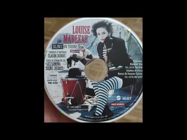 Louise Marleau - Silence On Tourne (Gelsomina - Signé Dubois) 1996 extrait