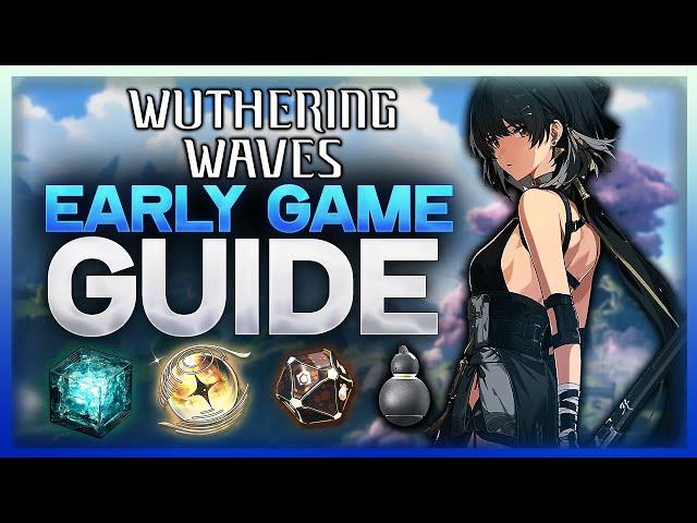 Wuthering Waves NEW PLAYER Guide - How To Progress Through The Early Game