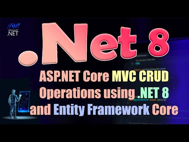 ASP.NET Core MVC CRUD Operations using .NET 8 and Entity Framework Core in Hindi