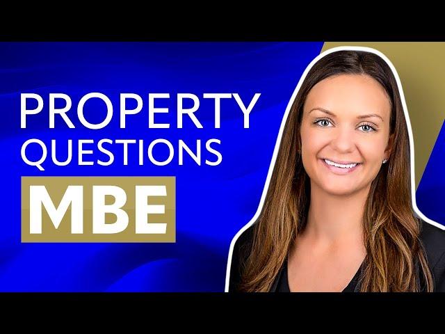 Real MBE Property Multiple-Choice Questions – In-Depth Review