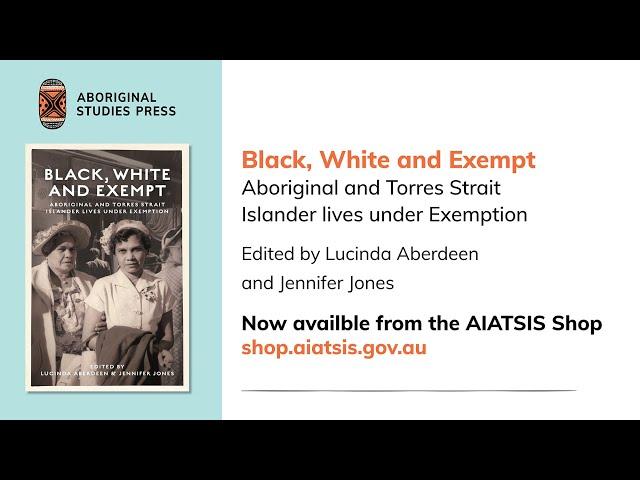 Black, White and Exempt - Aboriginal Studies Press