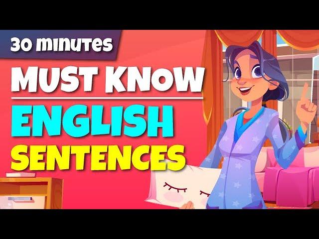 MUST-KNOW English Sentences | 30 Minutes English Conversations Practice