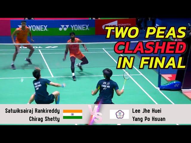 TWO PEAS CLASHED IN FINAL | Satwiksairaj Rankireddy/Chirag Shetty VS Lee Jhe Huei/Yang Po Hsuan