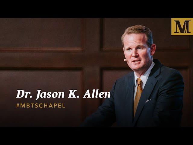 Chapel with Jason K. Allen - October 20, 2020