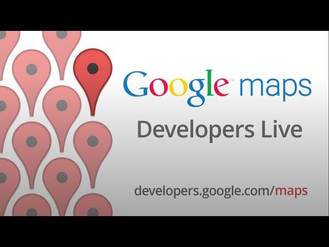 Google Maps Developers Live: The Google Maps SDK for iOS v1.1
