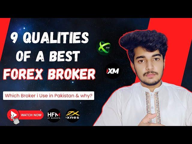 Choosing the Best Forex Broker: 9 Key Qualities Revealed