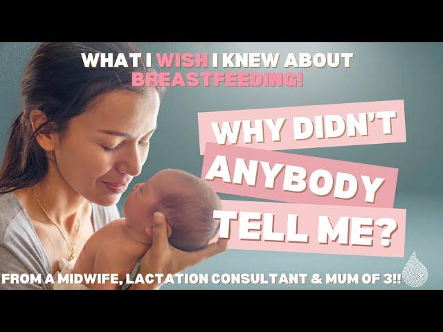 What I Wish I'd Known Before I Started Breastfeeding | What your midwife wants you to know