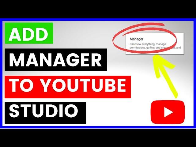 How To Add A Manager To YouTube Channel In YouTube Studio? [in 2024]