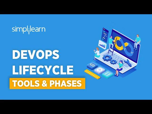 DevOps Lifecycle | DevOps Tools & Phases | DevOps Tutorial For Beginners | DevOps | Simplilearn