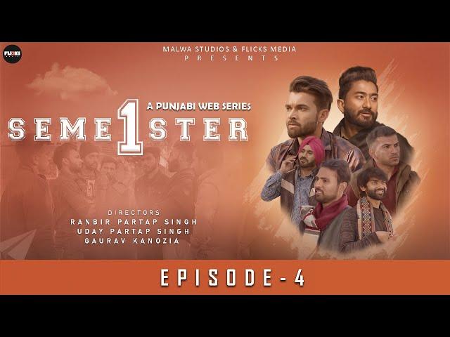 Semester 1 (Episode 4) : Malwa Studios and Flicks Media | New Punjabi Web Series