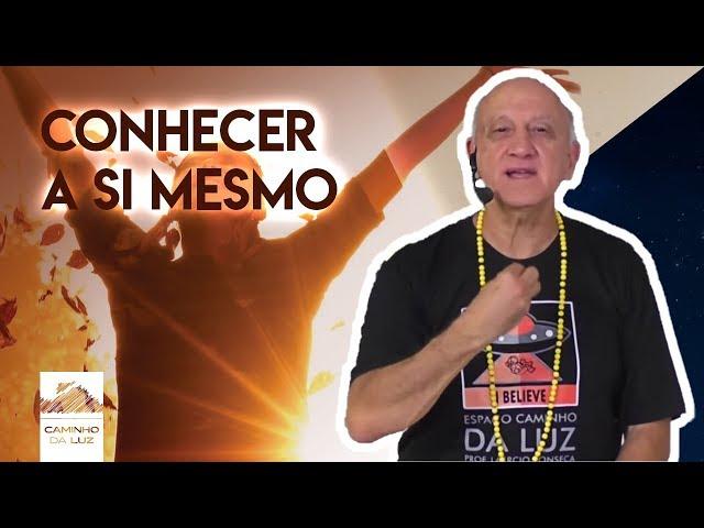 Conhecer a SI MESMO | Prof. Laércio Fonseca