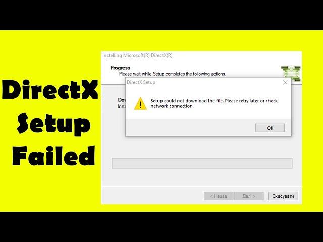 (SOLVED) DirectX Setup could not download the file please retry later or check network connection