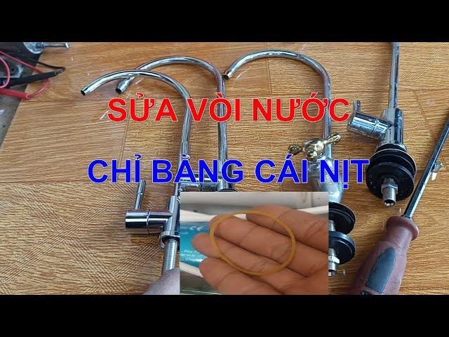 CÁCH THÁO VÀ SỬA VÒI NƯỚC