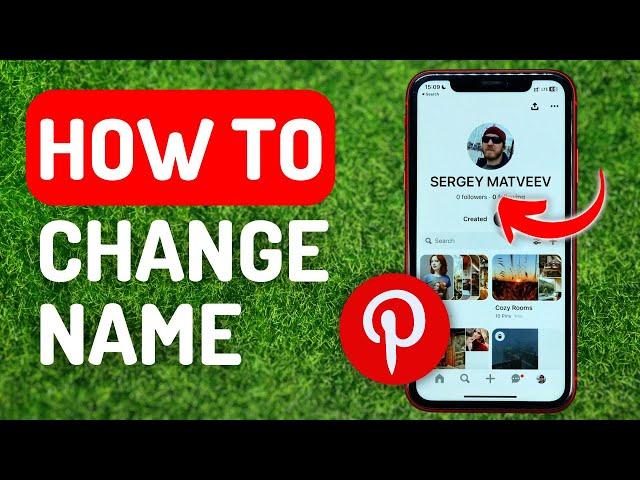 How to Change Name on Pinterest - Full Guide