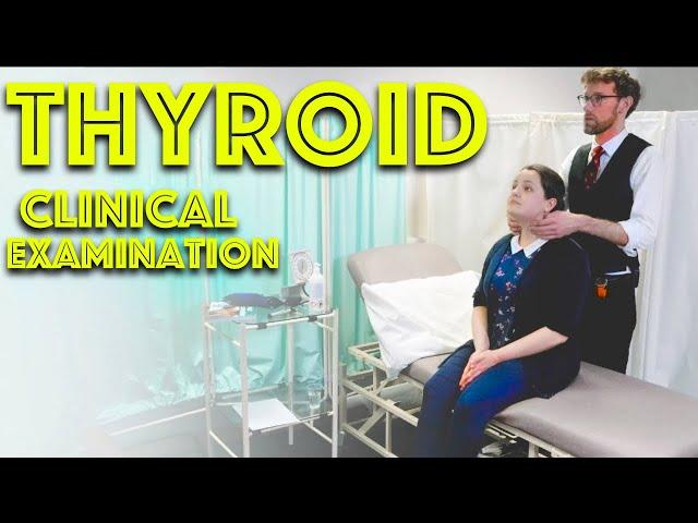 Thyroid Clinical Exam - Clinical Skills - Medical School OSCE Revision - Dr Gill