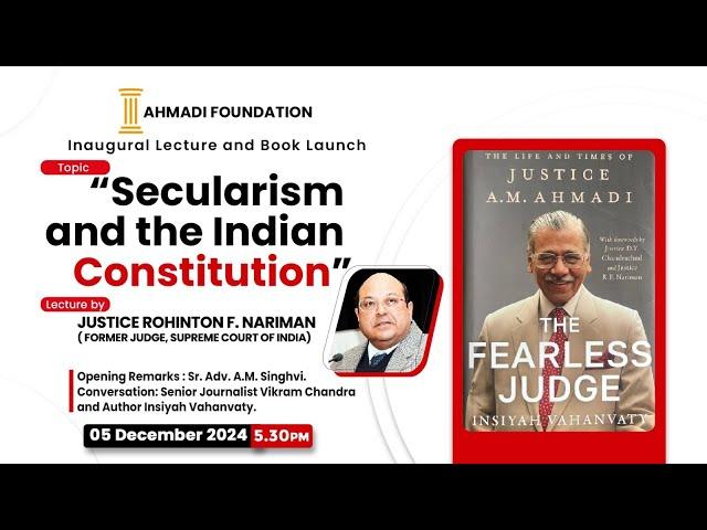 Secularism and the Indian Constitution Lecture by Former Justice R. F. Nariman