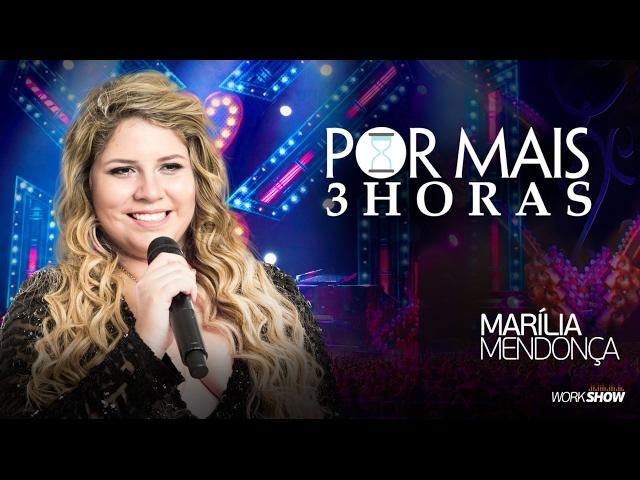 Marília Mendonça – Por Mais 3 Horas - DVD Realidade