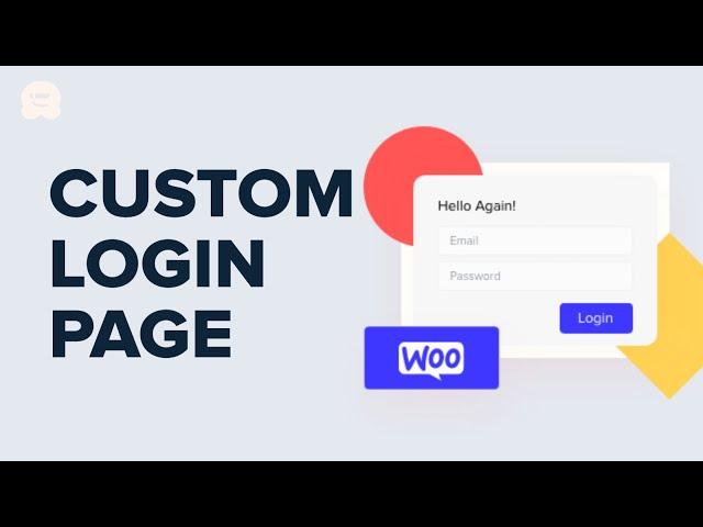 How to Create a Custom WooCommerce Customer Login Page