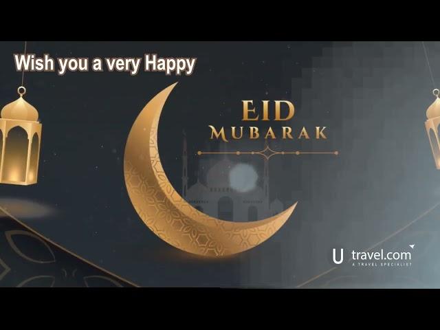 Happy Eid Mubarak!  Greetings from utravel.com