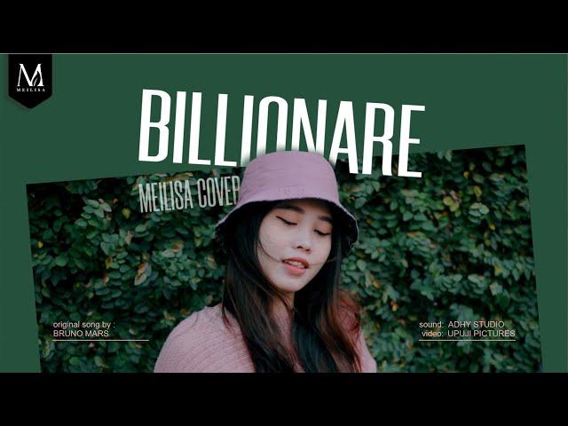 Meilisa Cover (Billionaire - Bruno Mars)