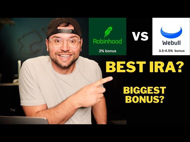 Robinhood vs WeBull: Which IRA is Best?