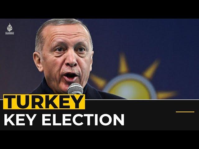 Turkey to vote in key election, Erdogan faces toughest test yet