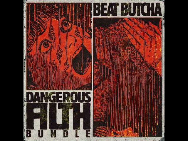 Beat Butcha - Dangerous Filth Drum Kit Bundle