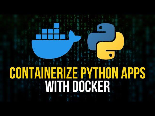 Containerize Python Applications with Docker