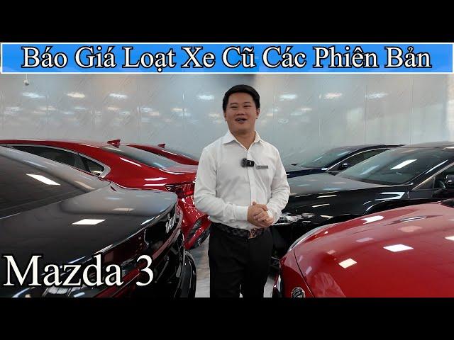 Báo Giá Loạt Xe Cũ Các Phiên Bản Mazda 3 Giá Rẻ