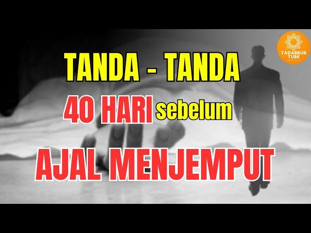 Inilah   40 Hari Sebelum Meninggal Menurut Islam, tanda tanda orang mau meninggal sebelum 40 hari