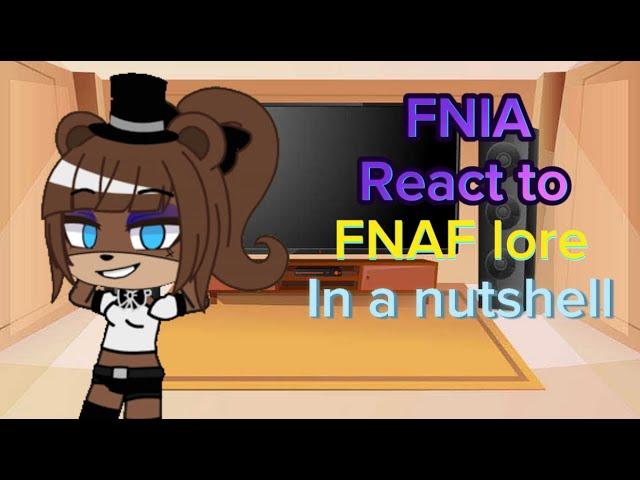 Fnia Reacts to FNAF Lore in a Nutshell