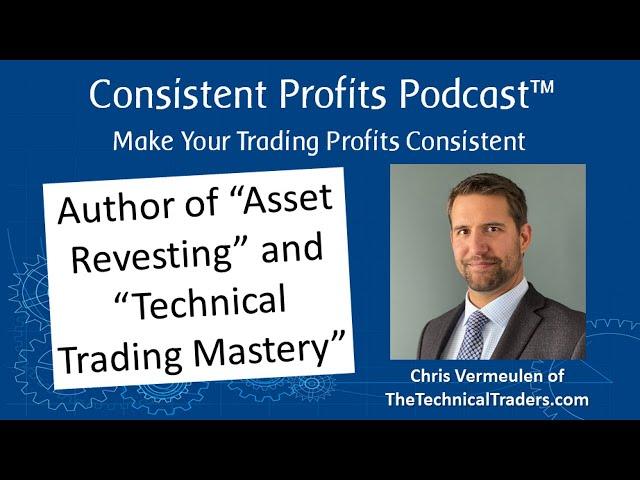 020 Interview w Chris Vermeulen, Author of "Asset Revesting"