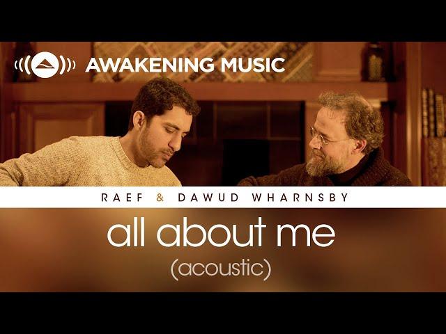 Raef & Dawud Wharnsby - All About Me (Acoustic)