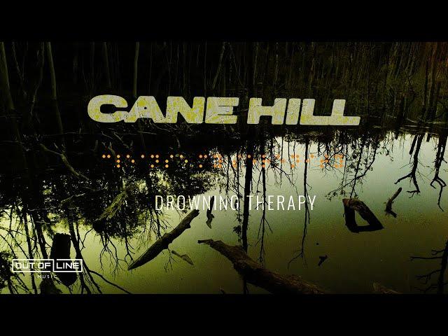 Cane Hill - Drowning Therapy (Official Visualizer)