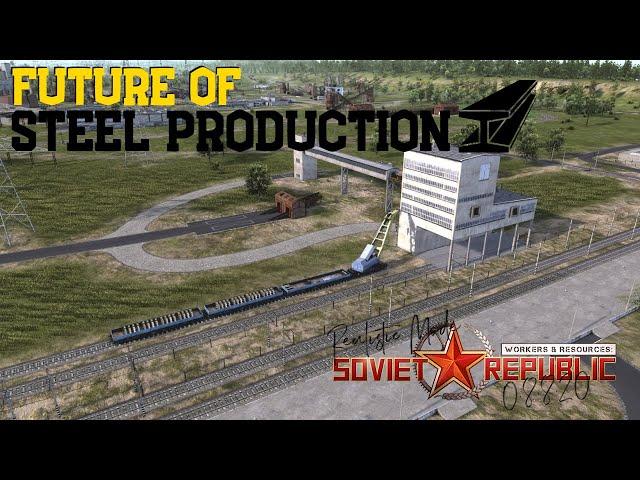 Future of Steel Production - Workers & Resources: Soviet Republic