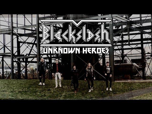 BLACKSLASH - Unknown Heroes (OFFICIAL VIDEO)