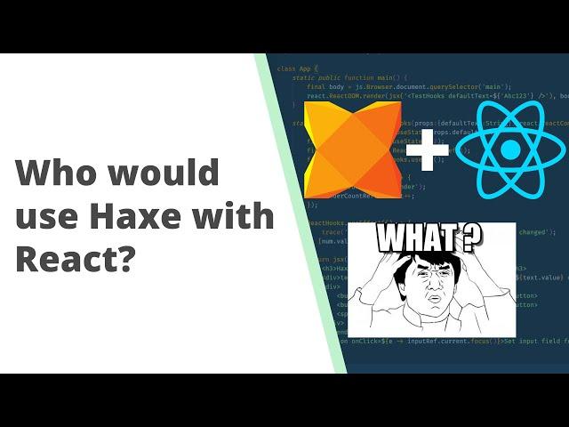 Why would you use Haxe with React?