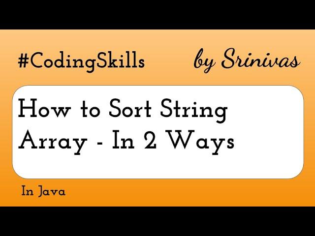 How to Sort String Array in Java | Coding Skills