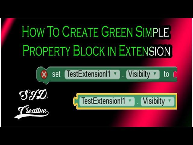 How to Create Simple Property Block in Extension | Kodular | App Inventor | Sid Creative