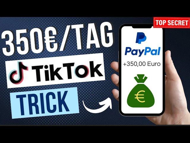 350€ PRO TAG Mit TikTok Geld verdienen! (3 Wege) Online Geld verdienen 2025 für Anfänger