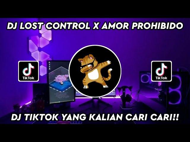 DJ LOST CONTROL X AMOR PROHIBIDO || DJ TIKTOK TERBARU 2022 || SCARLET FVNKY