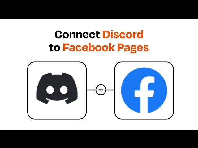 How to connect Discord to Facebook Pages - Easy Integration