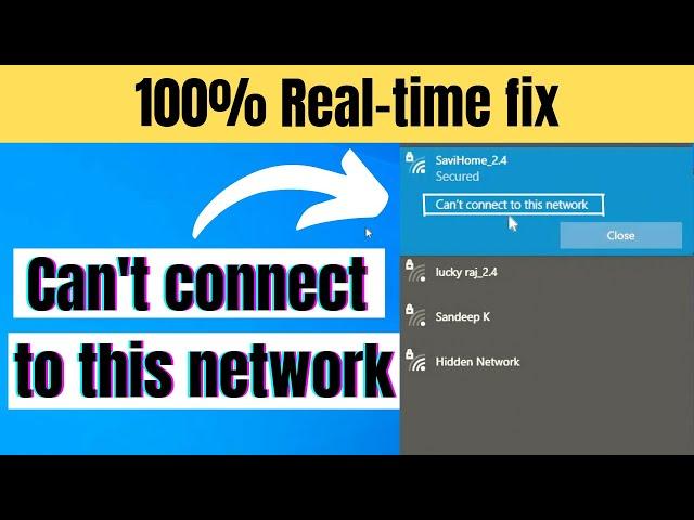 Fix Can't Connect to This Network Error on Windows 10/11 - 6 ways | WiFi Connection issue solved.
