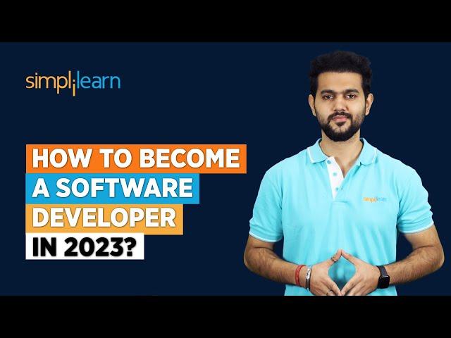 How to Become a Software Developer in 2023? | Software Developer Roadmap | Simplilearn
