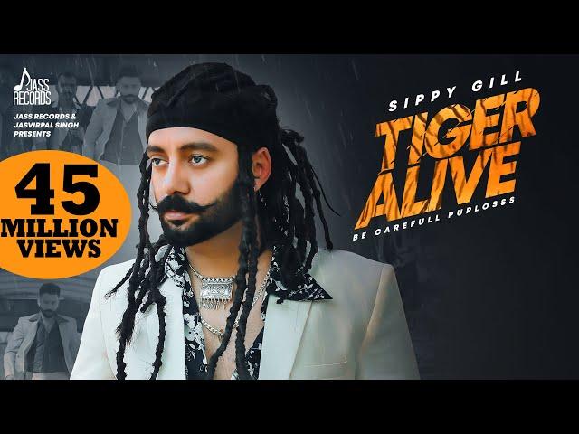 Tiger Alive | ( Full HD) | Sippy Gill | Western Pendu | Punjabi Songs 2019 | Jass Records