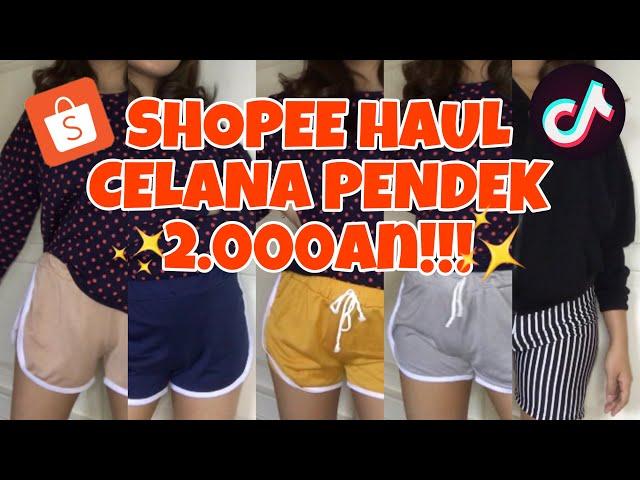 SHOPEE HAUL CELANA PENDEK CUMA 2.000an BUAT TIKTOK & #DIRUMAHAJA !!