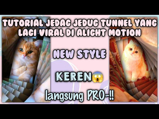 Tutorial JEDAG JEDUG TUNNEL yang lagi VIRAL || Alight Motion