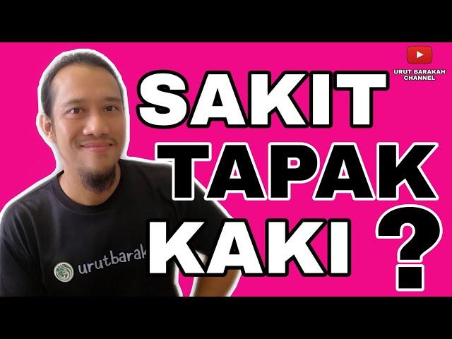 TUTORIAL URUT [Episode 7] Sakit Tapak Kaki